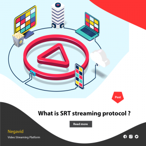 پروتکل استریمینگ SRT چیست ؟
